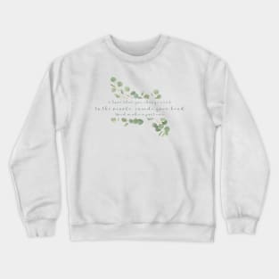 I hope you charge rent for those living in your head Crewneck Sweatshirt